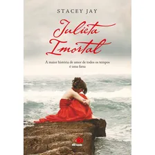 Julieta Imortal: A Maior História De Amor De Todos Os Tempos É Uma Farsa, De Jay Stacey., Vol. 1. Editorial Novo Conceito, Capa Mole Em Português Foto mini  2
