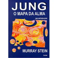 Jung: O Mapa Da Alma: Jung: O Mapa Da Alma, De Stein, Murray. Editora Cultrix, Capa Mole, Edição 1ª Edição - 2000 Em Português Foto mini 1