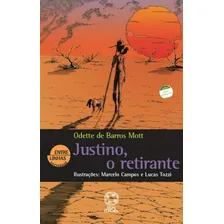 Justino, o retirante, de Mott, Odette e Barros. Editorial Atual, capa mole em português, 2009 Foto mini 1