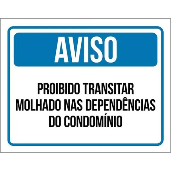 Kit 10 Placa Transitar Molhado Condomínio 36x46 Foto 1