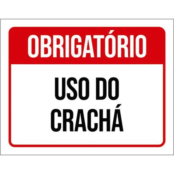 Kit 10 Placas Obrigatório Uso Do Crachá Foto 1