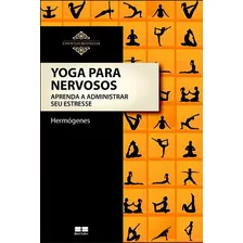 Kit 2 Livros Hermogenes Auroperfeição Yoga Para Nervosos Foto mini 1