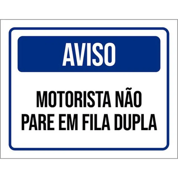 Kit 3 Placas De Sinalização - Aviso Motorista Não Pare Fila Foto 1