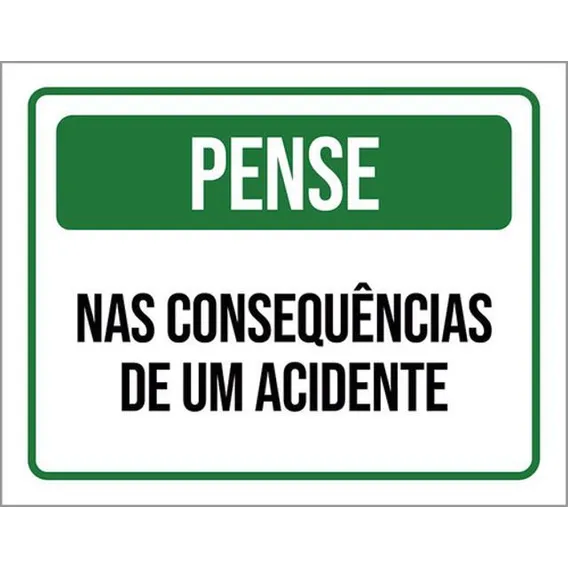 Kit 3 Placas Pense Nas ConsequĂȘncias De Um Acidente 36x46 Foto 1