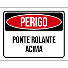 Kit 3 Placas Perigo Ponte Rolante Acima Foto mini 1
