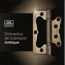 Kit C/03 Dobradiça Sobrepor Aço Antique União Mundial Foto mini 4