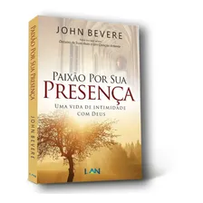 KIT O TEMOR DO SENHOR + PAIXĂO POR SUA PRESENĂA LIVRO, de John Bevere. Editora LAN em portuguĂȘs Foto mini 2