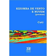 Kizomba De Vento E Nuvem (poemas) Foto  mini 1