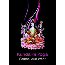 Kundalini Yoga, De Weor, Samael Aun. Editora Edisaw, Capa Mole Em Português Foto mini 1