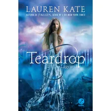 Lágrima (Vol. 1 Teardrop), de Kate, Lauren. Teardrop (1), vol. 1. Editorial Galera, capa mole em português, 2013 Foto mini 1