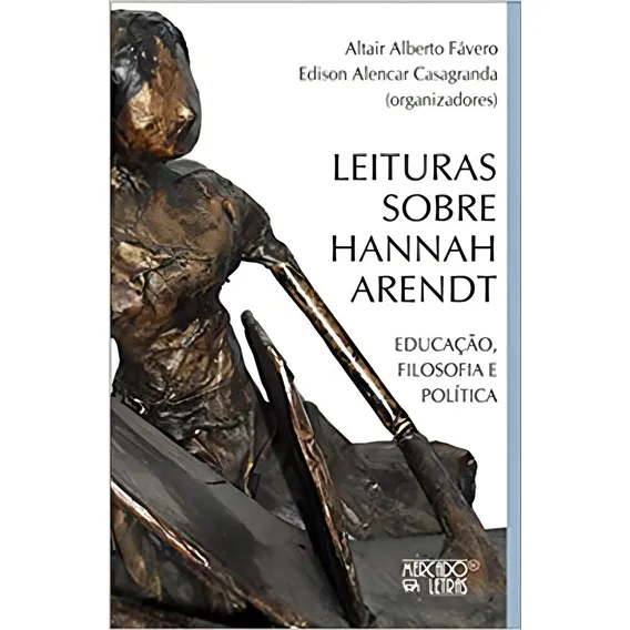 Leituras Sobre Hannah Arendt: Educação, Filosofia E Política Editora Mercado De Letras, Capa Mole Em Português Foto 1