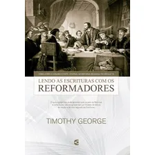Lendo As Escrituras Com Os Reformadores | Timothy George Foto mini 1