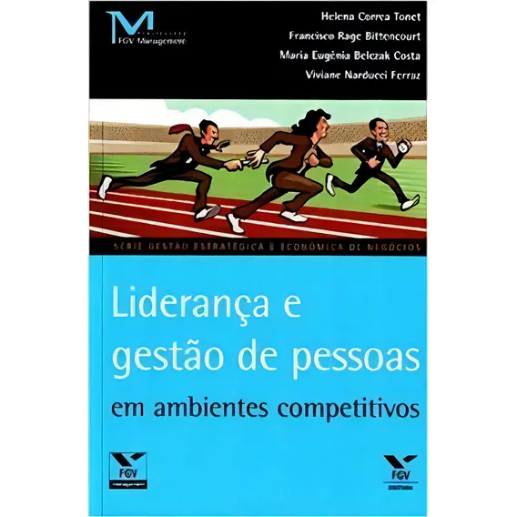 Liderança E Gestão De Pessoas Em Ambientes Competitivos, De Ferraz Narducci. Editora Fgv Em Português Foto 1
