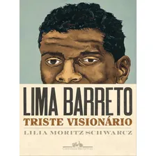 Lima Barreto - Triste Visionário Foto mini 1