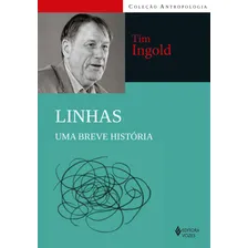 Linhas, De Tim Ingold. Editora Vozes, Capa Mole Em Português Foto mini 4