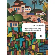 Literatura brasileira: Das origens aos nossos dias, de José de Nicola. Editora SCIPIONE (PARADIDATICOS) - GRUPO SOMOS k12, capa mole em português Foto mini 1