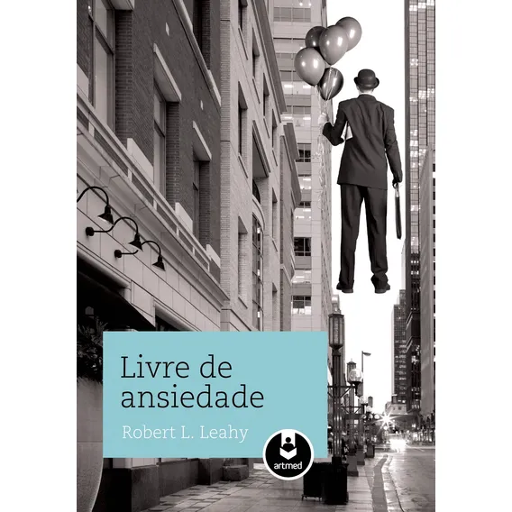 Livre de Ansiedade, de Leahy, Robert L. Editorial Artmed Editora Ltda., capa mole em português, 2011 Foto 1