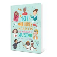 Livro 101 Mulheres IncrÃveis Que O Mudaram O Mundo Foto mini 1
