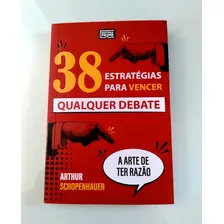 Livro: 38 Estratégias Para Vencer Qualquer Debate - Arthur S Foto mini 1