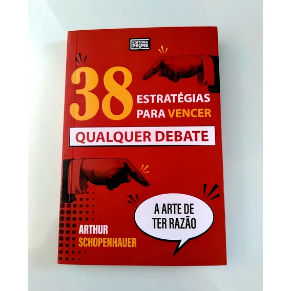 Livro: 38 Estratégias Para Vencer Qualquer Debate - Arthur S Foto 1
