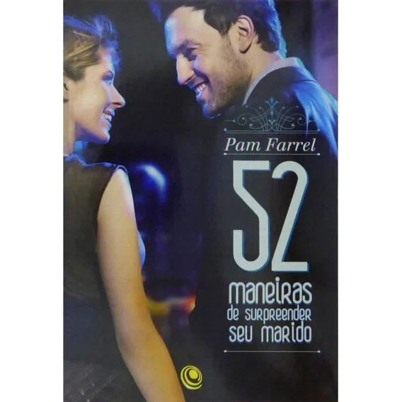 Livro 52 Maneiras De Surpreender Seu Marido Foto 1