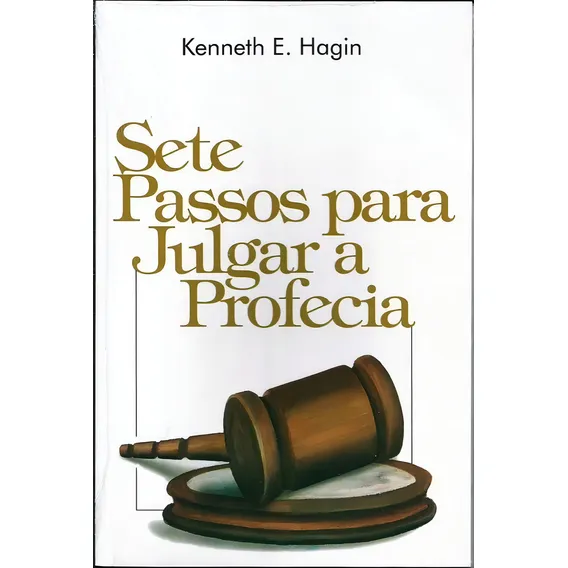 Livro 7 Passos Para Julgar A Profecia Kenneth E Hagin Foto 1
