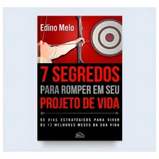 Livro 7 Segredos Para Romper Em Seu Projeto De Vida Foto mini 1