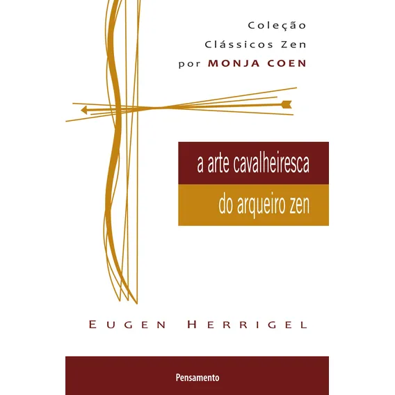 Livro A Arte Cavalheiresca do Arqueiro Zen de Herrigel Eugen Editora Pensamento-Cultrix Ltda Capa Mole em Português 2017 Foto 1