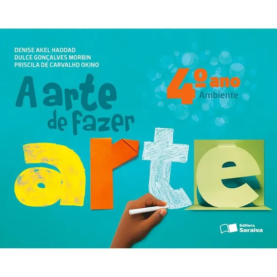 Livro - A Arte De Fazer Arte: 4º Ano Aluno Foto 1