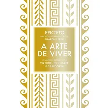 Livro A Arte de Viver O Manual Clássico Da Virtude Felicidade E Sabedoria de Epicteto Editorial Sextante Capa Mole Em Português 2018 Foto mini 1