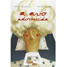 Livro A Avó Adormecida Editora Dsop Foto  mini 1