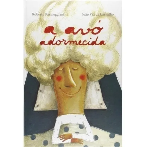 Livro A Avó Adormecida Editora Dsop Foto 1