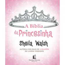 Livro A Bíblia Da Princesinha De Sheila Walsh Edição 1 2012 Português Thomas Nelson Brasil Foto mini 1