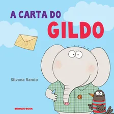 Livro A Carta Do Gildo De Silvana Rando Da Editora Brinque-Book Foto mini 1