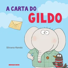 Livro A Carta Do Gildo De Silvana Rando Da Editora Brinque-Book Foto mini 4