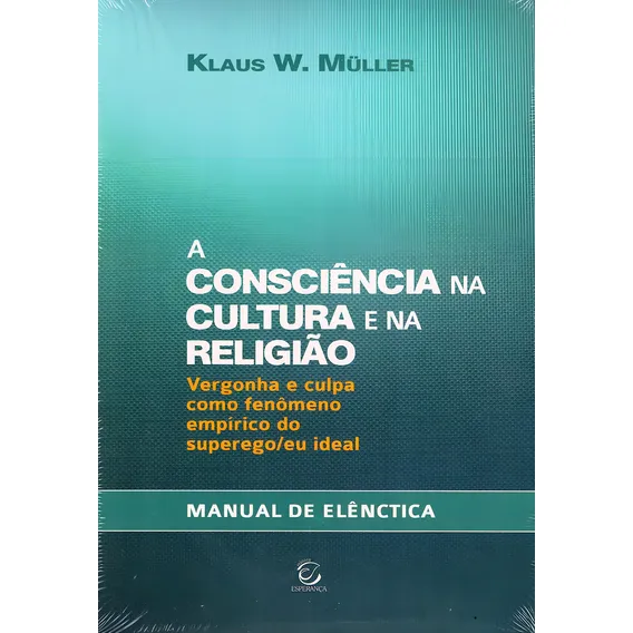 Livro A Consciência Na Cultura E Na Religião: Livro A Consciência Na Cultura E Na Religião, De Klaus W. Müller. Editora Esperança, Capa Capa Comum Em Português, 2019 Foto 1