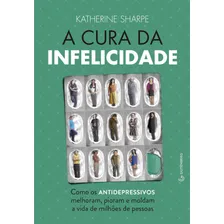 Livro A Cura Da Infelicidade - Katherine Sharpe Foto mini 1
