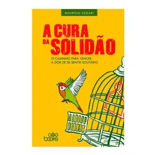 Livro A Cura Da Solidão MaurÃcio Zágari Foto mini 1
