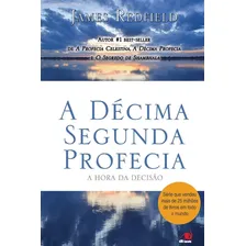 Livro A Décima Segunda Profecia : A Hora Da Decisão Foto mini 1