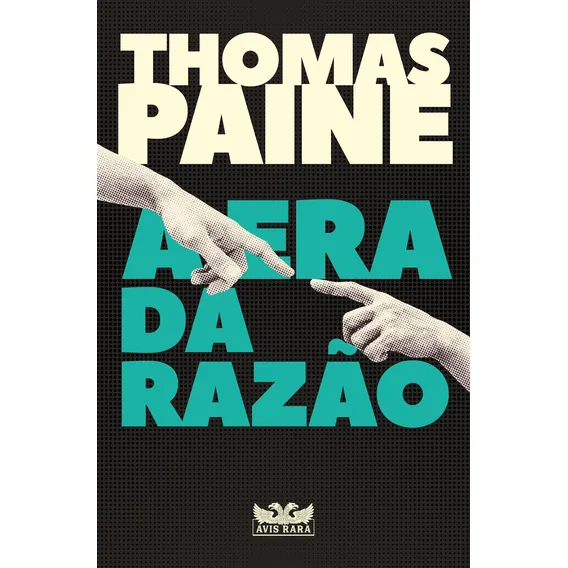 Livro a Era da Razão de Paine Thomas Editora Avis Rara Capa Mole em Português 2022 Foto 1