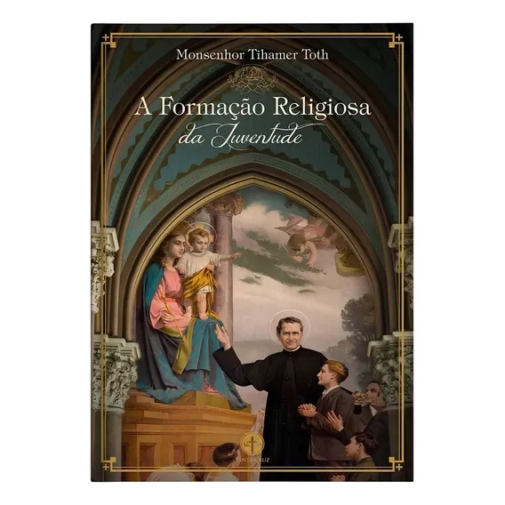 Livro A Formação Religiosa Da Juventude - Monsenhor Tihamer Toth Foto 1