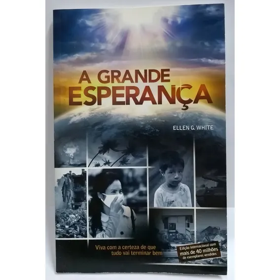 Livro A Grande Esperança - Ellen G White ( ) Foto 1