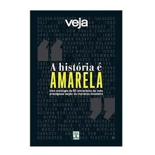Livro - A Hist贸ria 脡 Amarela - Veja 50 Entrevistas Foto mini 1
