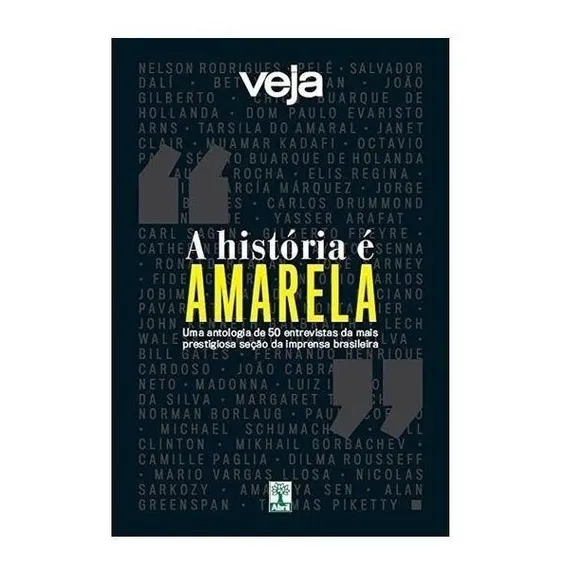 Livro - A Hist贸ria 脡 Amarela - Veja 50 Entrevistas Foto 1