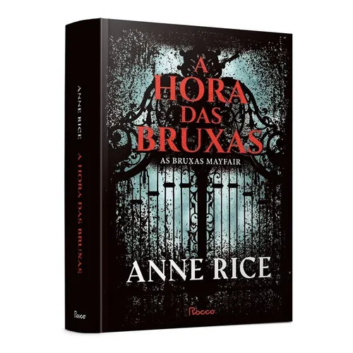 Livro A Hora Das Bruxas: As Bruxas Mayfair De Anne Rice Vol 1. Editora Rocco, Capa Dura Em Português, 2022 Foto 1