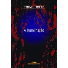 Livro A Humilhação. Philip Roth Foto mini 1