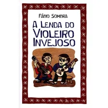 Livro A Lenda Do Violeiro Invejoso - Foto mini 1