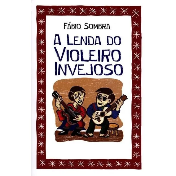 Livro A Lenda Do Violeiro Invejoso - Foto 1