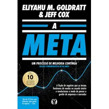 Livro A Meta: Um Processo De Melhoria Contínua (edição Comemorativa De 40 Anos)., De M. Goldratt, Eliyahu. Editorial Citadel, Capa Capa Mole, Edição 1 Em Português, 2024 Foto  mini 1
