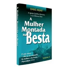 Livro A Mulher Montada Na Besta - Volume 2 | Dave Hunt Foto mini 1